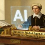 The Case for Product Page CRO: Beyond the Obvious A/B Tests - ecommerce tips and strategies